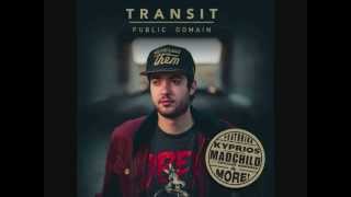 Transit - Go Get Em' Kid ft. Madchild of Swollen Members & Obey The Crooks