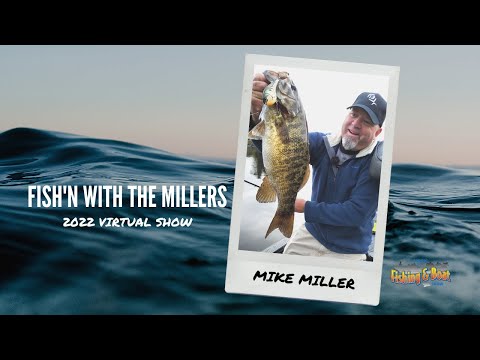 2022 Spring Fishing & Boat Show - Mike Miller - YouTube