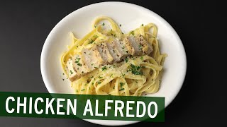 Chicken Fettuccine Alfredo | BETTER than a Restaurant!