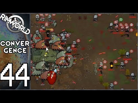 Rimworld: Convergence #44 - ALL OUT WAR (Final Part 1/2)