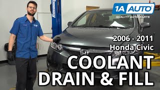 How to Drain & Fill Coolant 2006-2011 Honda Civic