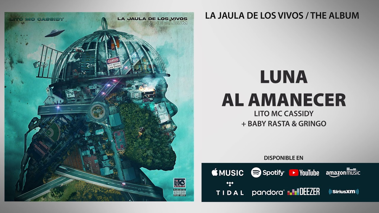 Lito MC Cassidy x Baby Rasta & Gringo - LUNA AL AMANECER