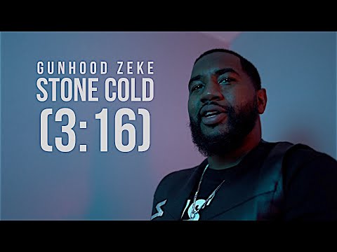 GunHood Zeke- Stone Cold (3:16) |Dir By PylitFilms| Prod By Rell4Rell