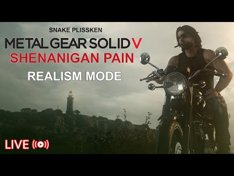 MGSV SHENANIGAN PAIN - Realism Mode LIVE | Ep.1