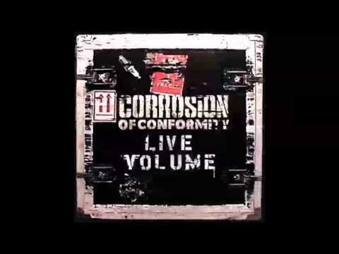 Corrosion of Conformity - Live Volume (Full Album)