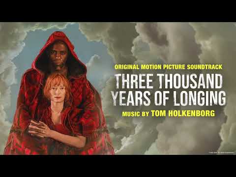 Djinn Theme - Tom Holkenborg (Three Thousand Years of Longing OST)