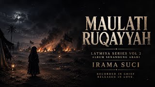 Download lagu Irama Suci - Maulati Ruqayyah mp3