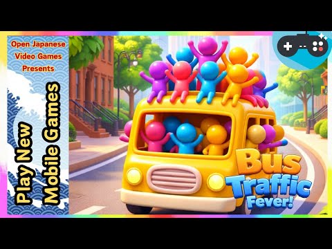 🔴Bus Traffic Fever! Gameplay Walkthrough (Android / iOS) 2026.07.21