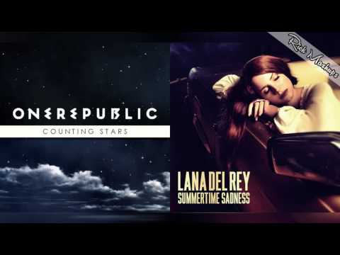 Counting Stars vs Summertime Sadness - OneRepublic & Lana Del Rey (Mashup)