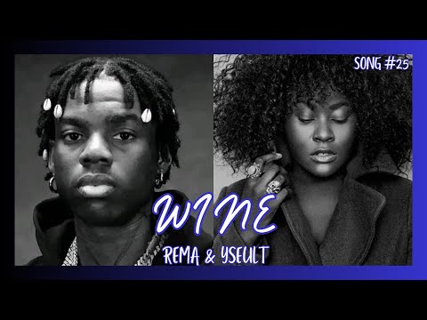 Rema x Yseult - Wine / English Translation + Lyrics
