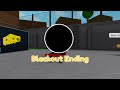 How to get Blackout Ending | EASIEST GAME EVER ON ROBLOX