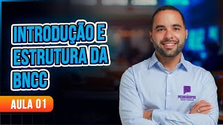 BNCC | INTRODUÇÃO E ESTRUTURA PARA CONCURSO 2024