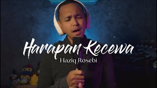 Download lagu Harapan Kecewa Cover by Haziq Rosebi... mp3