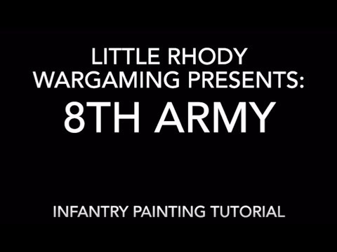 Painting Tutorial: 8th Army Infantry
