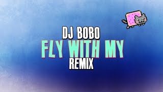 Fly With Me Dj Bobo Remix ❤