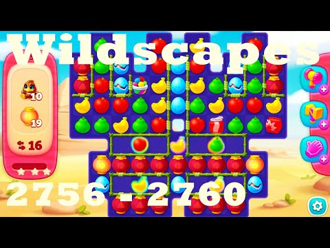 Wildscapes Level 2756 - 2760 HD Walkthrough | 3 - match game | gameplay | android | ios | pc | app