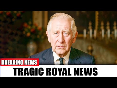 1 MIN AGO: British Royal Family Just Made a Tragic Announcement