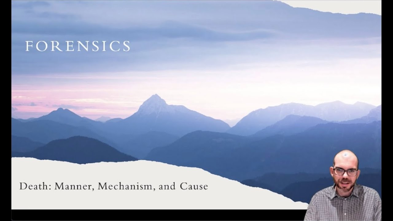 Death: Manner, Mechanism, and Cause - Forensic Science - Chapter 12