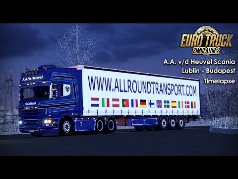 [ETS2] Scania A.A. v/d Heuvel, Lublin - Budapest Timelapse