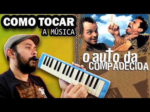 Como tocar a música do AUTO DA COMPADECIDA (Pulo da Gaita) - tutorial completo