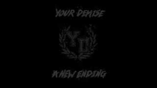 Your Demise - Line Of Fire (A New Ending) (2014)