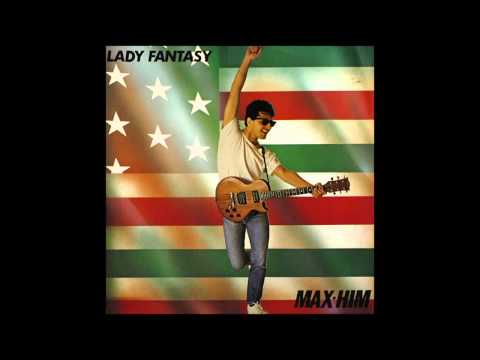 Lady Fantasy - Max-Him 1985