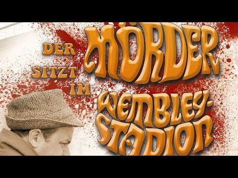 Der Mörder sitzt im Wembley Stadion - Trailer | deutsch/german