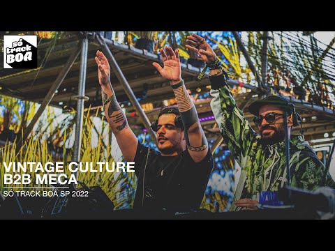 Opening Set Vintage Culture B2B Meca | Só Track Boa São Paulo 2022