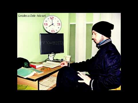 Gonzales cu Chele - Asta sunt (Gontagios)