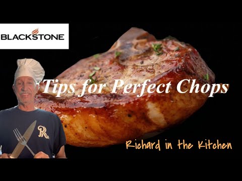 7 TIPS TO PERFECT CHOPS ON THE BLACKSTONE GRIDDLE | RICHARD IN THE KITCHEN