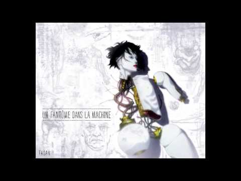Fadah - Fantôme Dans La Machine (Prod by Diaz & Toxine)