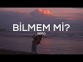 Sefo Bilmem Mi Sözleri