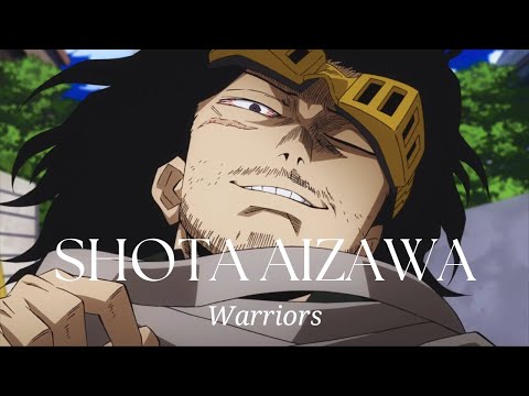 Shota Aizawa // Warriors「AMV」
