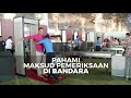 Pahami Maksud Pemeriksaan di Bandara Pahami Maksud Pemeriksaan di Bandara