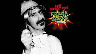 Frank Zappa - 1976  - What Kind Of Girl? - Cobo Hall - Detroit, MI.
