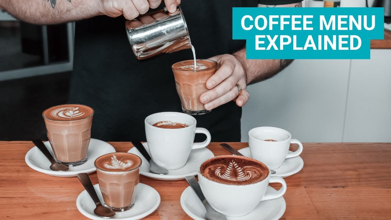 Coffee Menu Explained - What the most common coffees are and how to make them