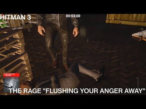 Hitman 3 | The Rage "Flushing your Anger Away"