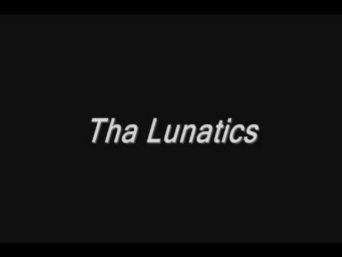 Tha Lunatics-Dear
