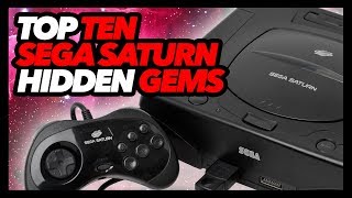 Top Ten Sega Saturn Hidden Gems