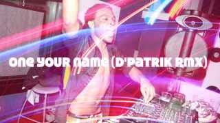 Download lagu ONE YOUR NAME (D'PATRIK INTRO REMIX) HD! mp3 Download lagu ONE YOUR NAME (D'PATRIK INTRO REMIX) HD! mp3