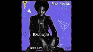 Nina Simone - Baltimore (Nirso Edit)