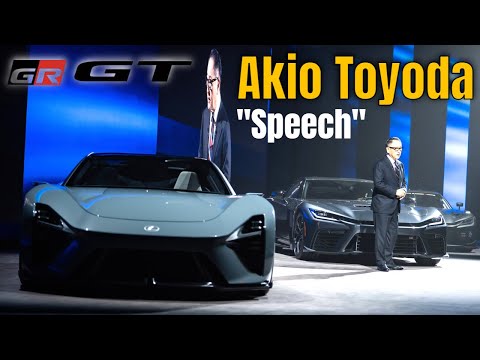 Akio Toyoda Speech at the Toyota GR GT, GR GT3, and Lexus LFA Concept World Premiere