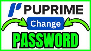 How To CHANGE ACCOUNT PASSWORD On PUPrime (QUICK & EASY) 2026