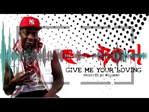 G - BO K - Give Your Loving (New Single) Afrobeat