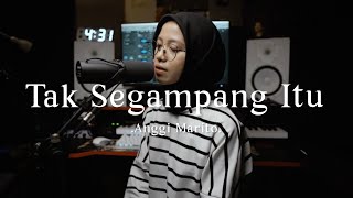 Download lagu Tak Segampang Itu - Anggi Marito ( cover ) mp3 Download lagu Tak Segampang Itu - Anggi Marito ( cover ) mp3