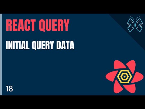 React Query Tutorial 18 Initial Query Data