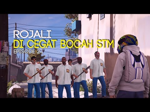 Rojali di cegat bocah STM - Eps 2 - Serial Rojali