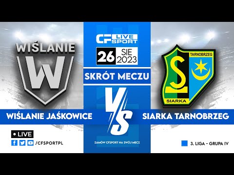 Skrót: Wiślanie Jaśkowice - Siarka Tarnobrzeg 26.08.2023