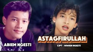 Download lagu ASTAGFIRULLAH / ABIEM NGESTI ! VIDEO LIRIK mp3
