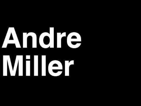 How to Pronounce Andre Miller Denver Nuggets NBA Basketball Player Runforthecube